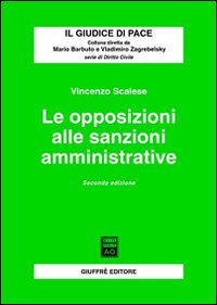 Le opposizioni alle sanzioni amministrative