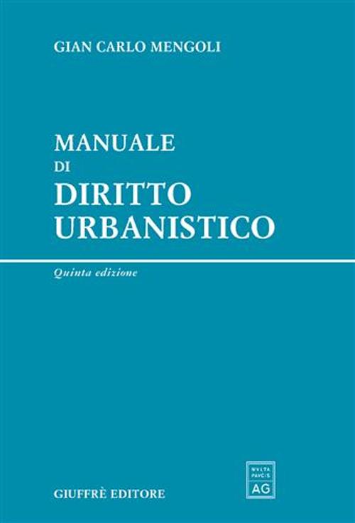 Manuale di diritto urbanistico