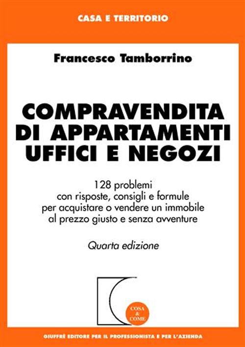 Compravendita di appartamenti, uffici e negozi