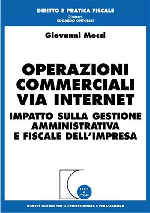 Operazioni commerciali via Internet. Impatto sulla gestione amministrativa e fiscale dell'impresa