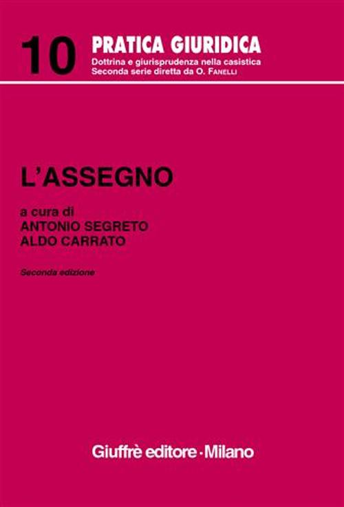 L'assegno. Aggiornata al D. L. 507/99 della L. 18/8/2000 n°235 e del 9/8/2000 n°316