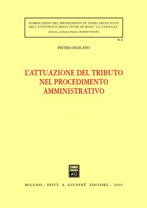 L'attuazione del tributo nel procedimento amministrativo