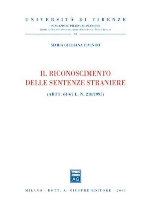 Il riconoscimento delle sentenze straniere. Artt. 64-67 L. N. 218/1995