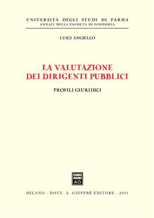 La valutazione dei dirigenti pubblici. Profili giuridici