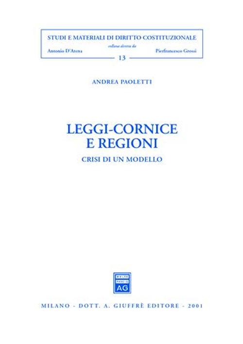 Leggi-cornice e regioni. Crisi di un modello