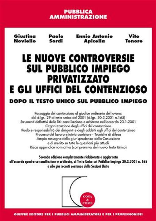 Le nuove controversie sul pubblico impiego privatizzato e gli uffici del contenzioso. Dopo il Testo Unico sul pubblico impiego