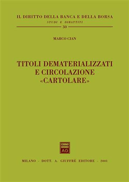 Titoli dematerializzati e circolazione «cartolare»