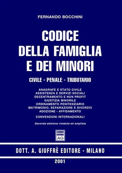Codice della famiglia e dei minori. Civile, penale, tributario