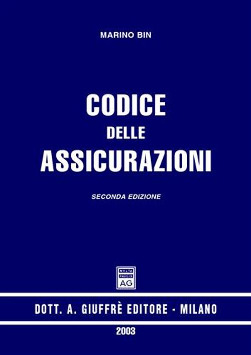 Codice delle assicurazioni. Aggiornato con la riforma R.C. auto