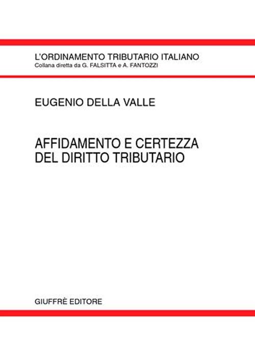 Affidamento e certezza del diritto tributario