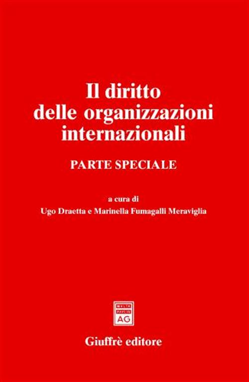 Il diritto delle organizzazioni internazionali. Parte speciale