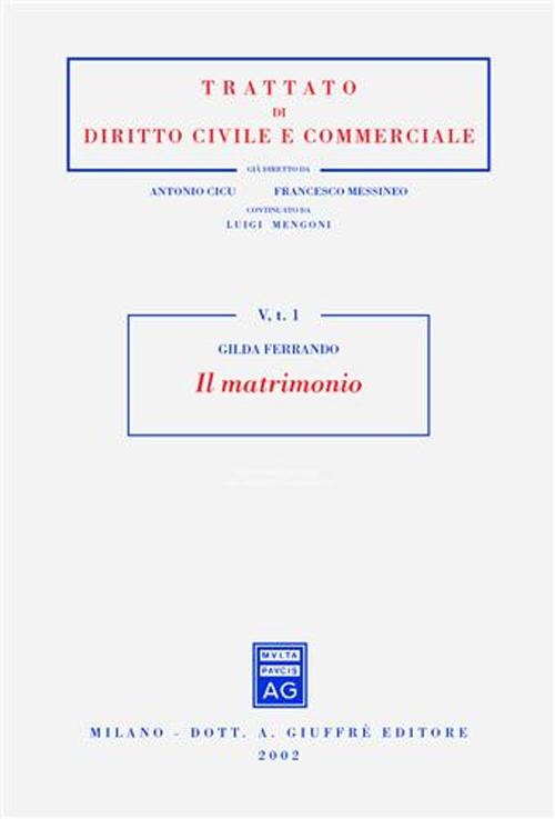 Trattato di diritto civile e commerciale. Vol. 5/1: Il matrimonio