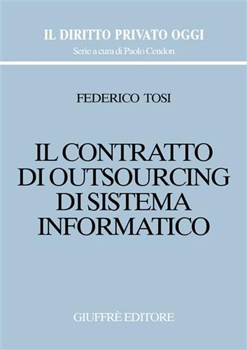 Il contratto di outsourcing di sistema informatico