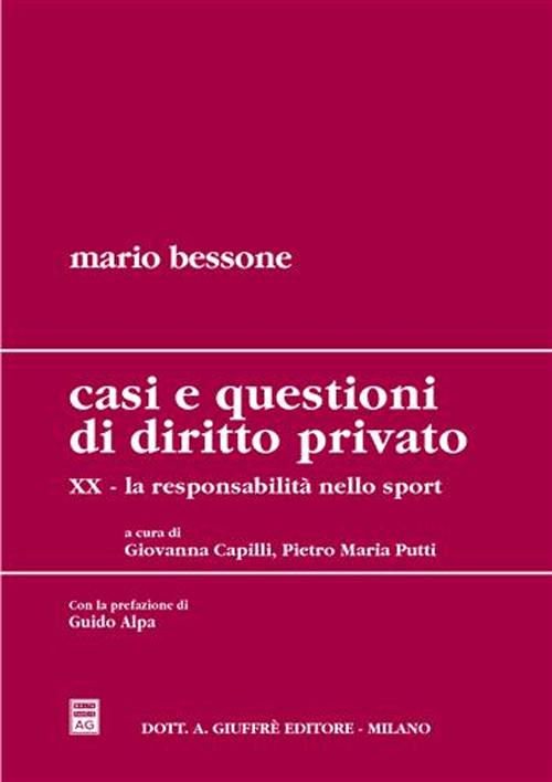 Casi e questioni di diritto privato. Vol. 20: La responsabilità nello sport