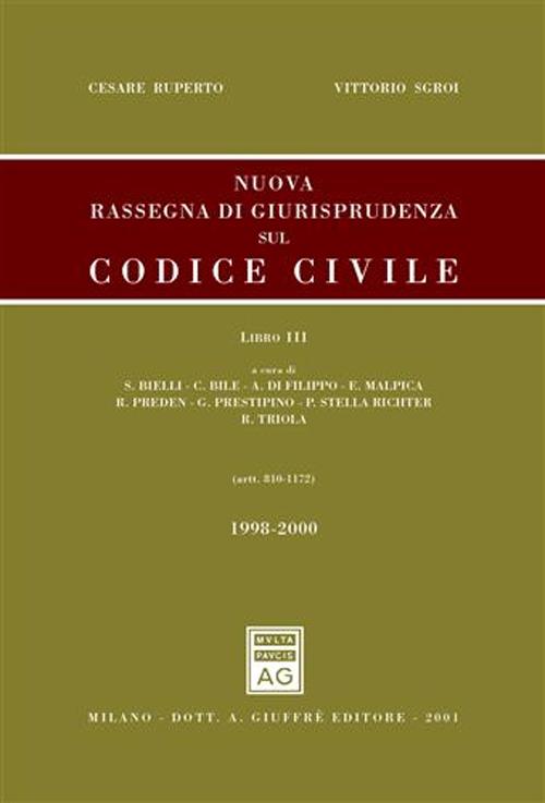 Nuova rassegna di giurisprudenza sul Codice civile. Vol. 3: Aggiornamento 1998-2000 (artt. 810-1172)