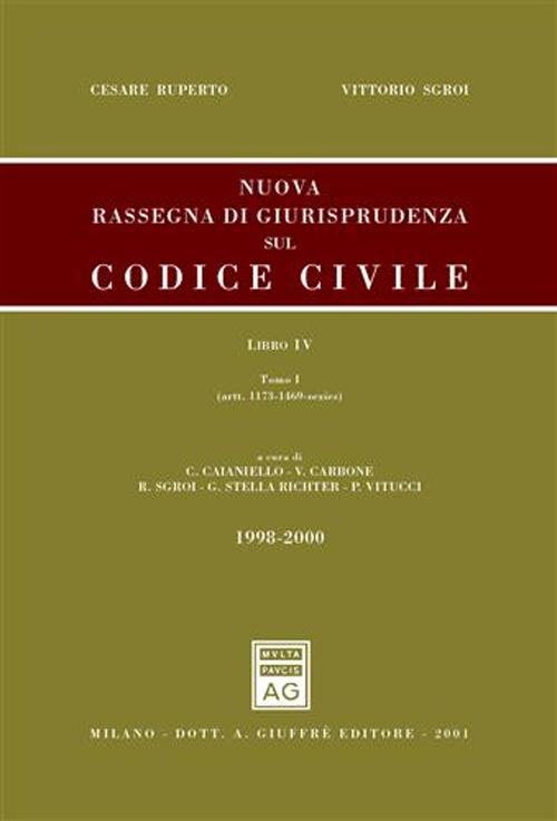 Nuova rassegna di giurisprudenza sul Codice civile. Vol. 4: Aggiornamento 1998-2000 (artt. 1173-1469-sexies e artt. 1470-2059)