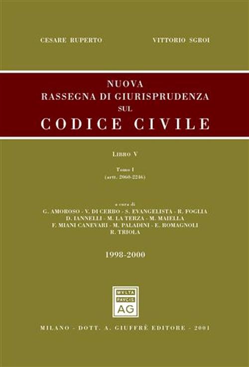 Nuova rassegna di giurisprudenza sul Codice civile. Vol. 5: Aggiornamento 1998-2000 (artt. 2060-2246 e artt. 2247-2642)