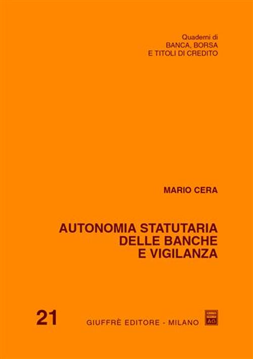 Autonomia statutaria delle banche e vigilanza