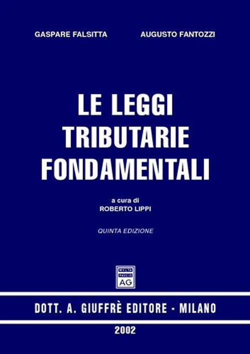 Le leggi tributarie fondamentali