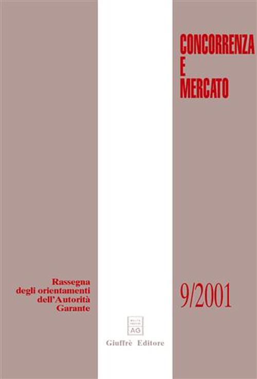 Concorrenza e mercato. Rassegna degli orientamenti dell'autorità garante