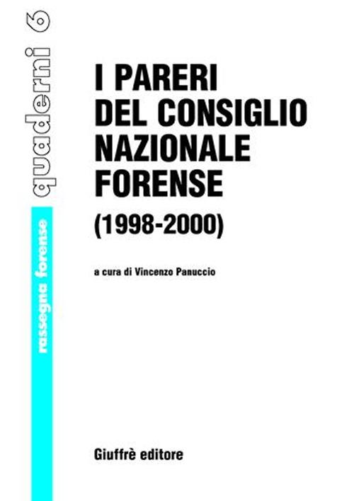 I pareri del Consiglio nazionale forense 1998-2000
