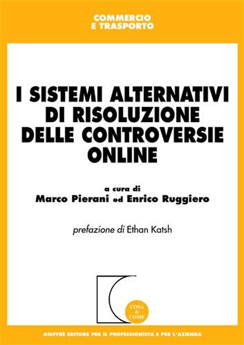 I sistemi alternativi di risoluzione delle controversie online