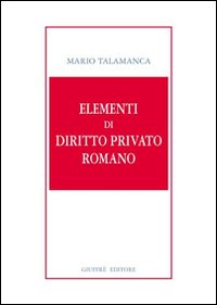 Elementi di diritto privato romano