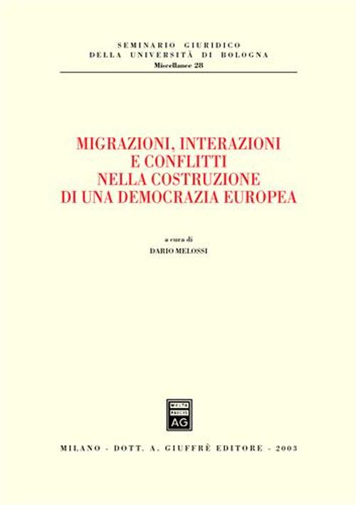 Migrazioni, interazioni e conflitti nella costruzione di una democrazia europea