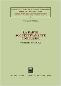 La parte soggettivamente complessa. Profili di disciplina