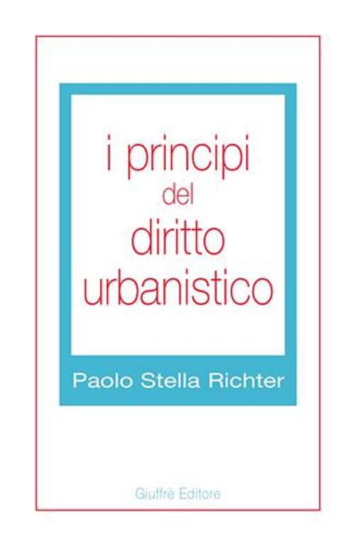 I principi del diritto urbanistico