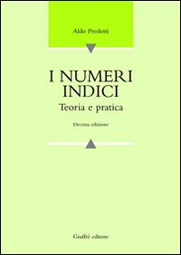 I numeri indici. Teoria e pratica