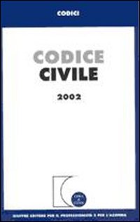 Codice civile. Aggiornato ad aprile 2002