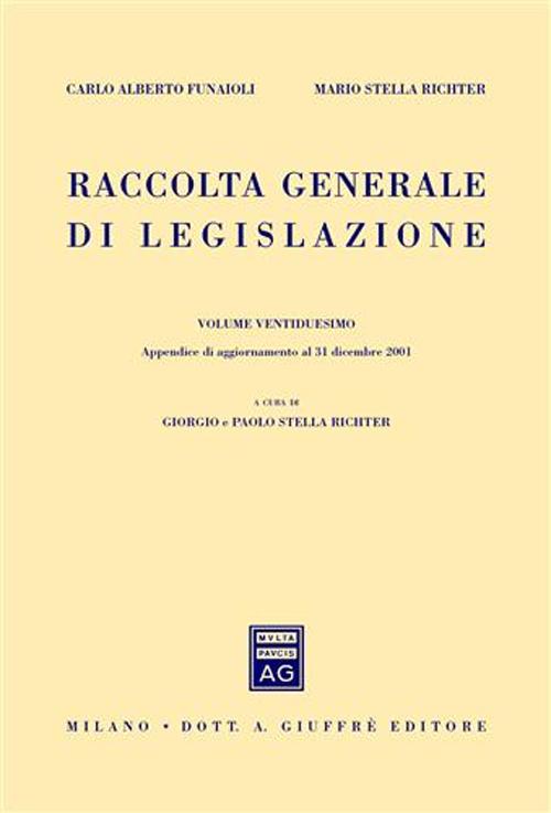 Raccolta generale di legislazione (22-23). Appendice di aggiornamento al 31 dicembre 2001 e indici