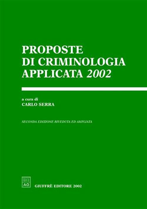 Proposte di criminologia applicata 2002