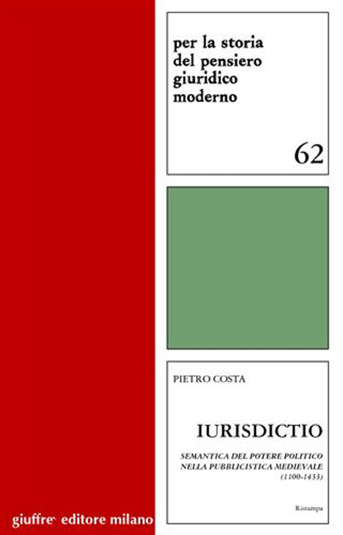 Iurisdictio. Semantica del potere politico nella pubblicistica medievale (1100-1433)