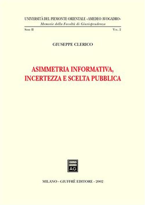 Asimmetria informativa, incertezza e scelta pubblica