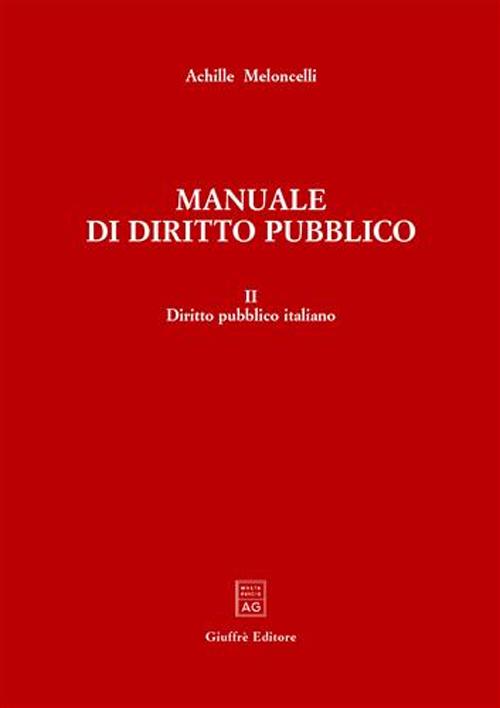 Manuale di diritto pubblico. Vol. 2: Diritto pubblico italiano