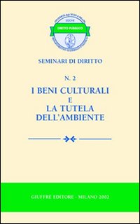 I beni culturali e la tutela dell'ambiente