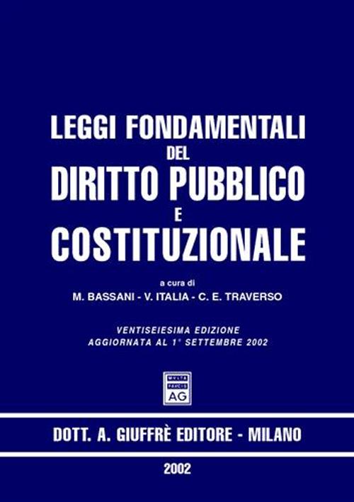 Leggi fondamentali del diritto pubblico e costituzionale. Aggiornamento al 1° settembre 2002