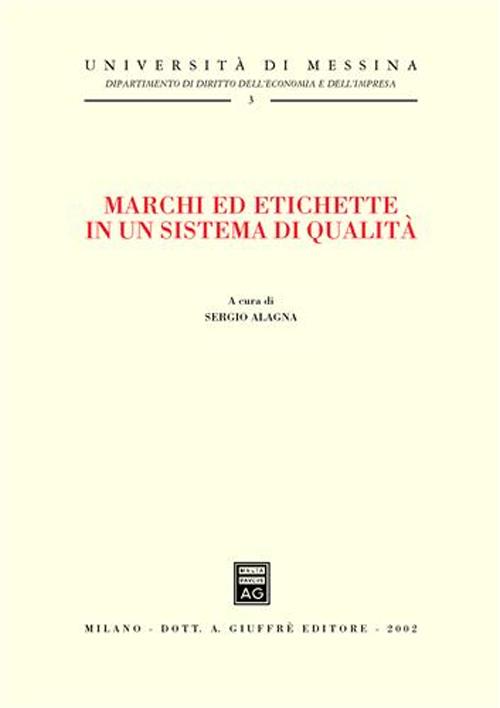 Marchi ed etichette in un sistema di qualità