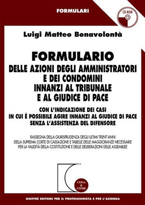 Formulario delle azioni degli amministratori e dei condomini innanzi al tribunale e al giudice di pace