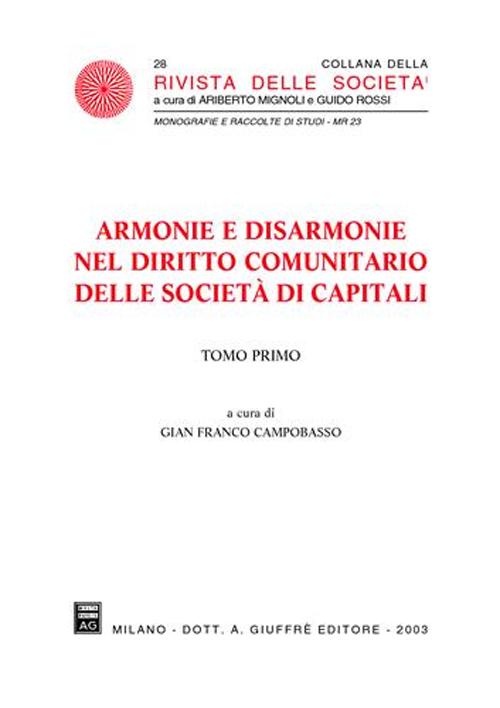 Armonie e disarmonie nel diritto comunitario delle società di capitali