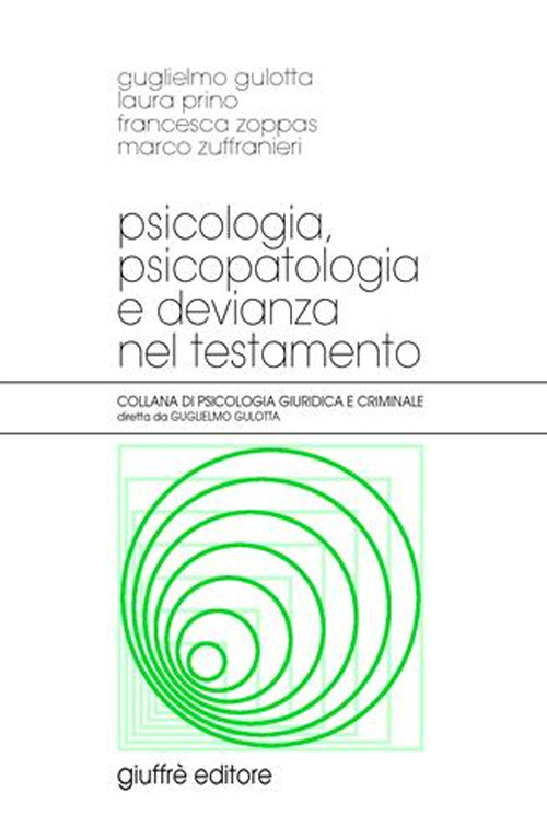 Psicologia, psicopatologia e devianza nel testamento