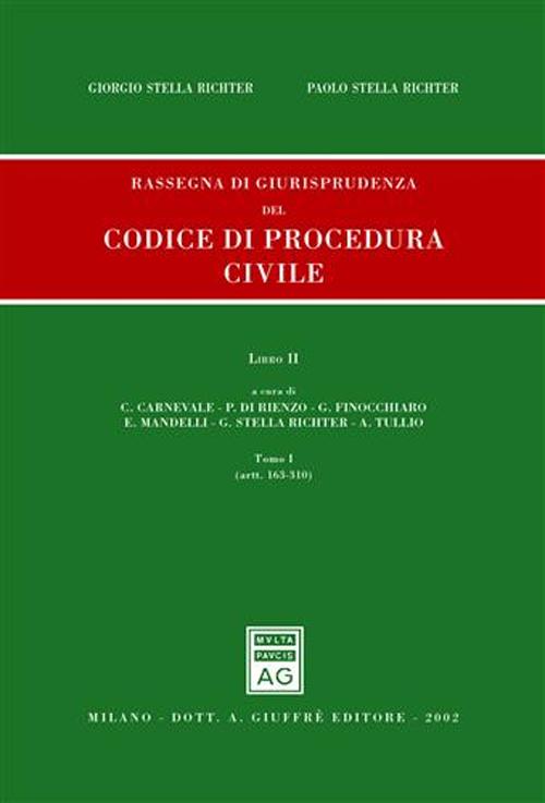 Rassegna di giurisprudenza del Codice di procedura civile. Aggiornamento 1999-2001. Vol. 2/1: Artt. 163-310
