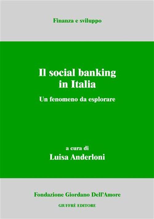 Il social banking in Italia. Un fenomeno da esplorare