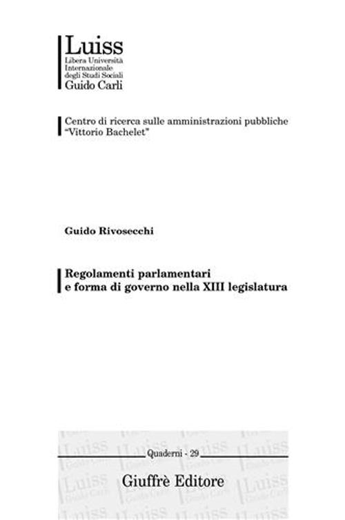 Regolamenti parlamentari e forma di governo nella 13° legislazione