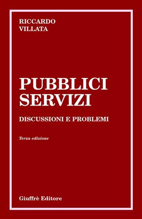 Pubblici servizi. Discussioni e problemi