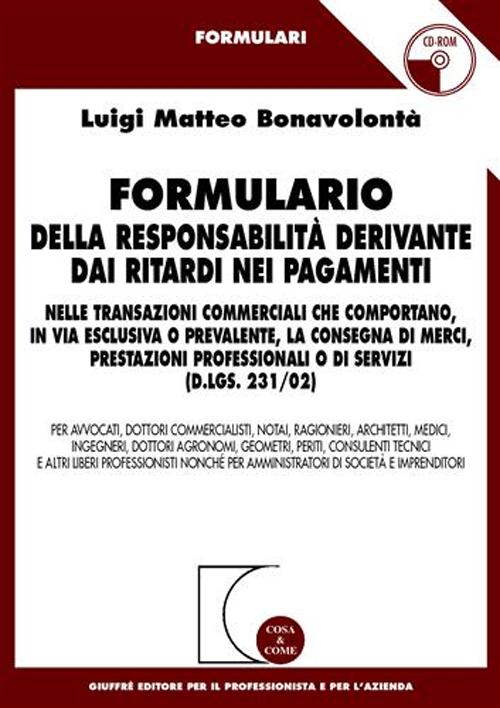Formulario della responsabilità derivante dai ritardi nei pagamenti (D. lgs. 231/02)