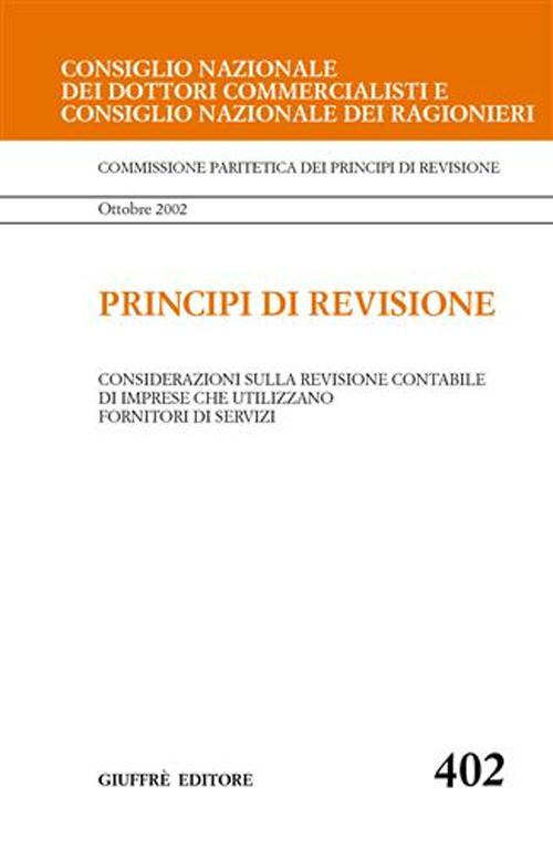Principi di revisione. Documento 402. Considerazioni sulla revisione contabile di imprese che utilizzano fornitori di servizi