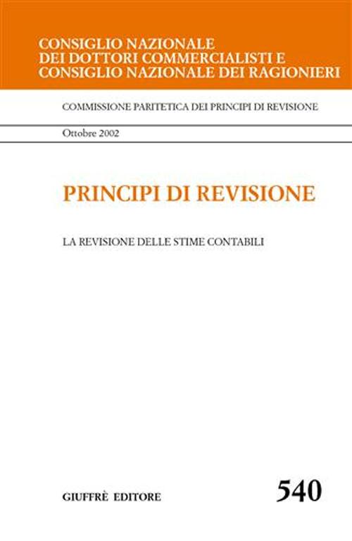 Principi di revisione. Documento 540. La revisione delle stime contabili